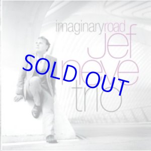 画像: JEF NEVE TRIO/Imaginary Road (EMARCY) 