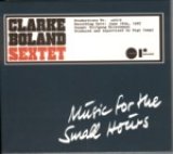 画像: CLARKE BOLAND SEXTET/Music For The Small Hours(CD)(COLUMBIA)