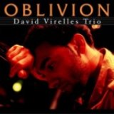 画像: DAVID VIRELLES TRIO/Oblivion(digipack)