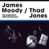 画像: JAMES MOODY/THAD JONES/The Legendary 1963-64 Sessions(2LP in 1CD)(LONEHILL)