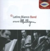 画像: LATINO BLANCO BAND/Around Mulligan(XABIA JAZZ)