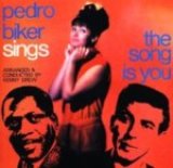 画像: PEDRO BIKER/Pedro Biker Sings The Song Is You(SONET)