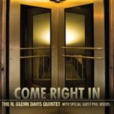 画像: THE N.GLENN DAVIS QUNTET /"Come Right In" with special guest Phil Woods