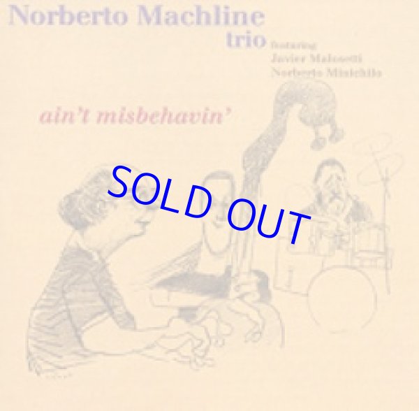 画像1: NORBERTO MACHLINE TRIO /Ain't Misbehavin' (BLUE MOON)