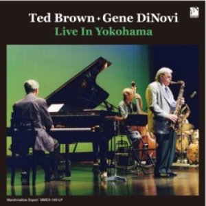 画像: 999 枚限定発売！TED BROWN /GENE DiNOVI / Live InYokohama (CD) (MARSHMALLOW)