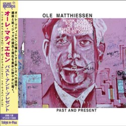 画像1: OLE MATTHIESSEN (オーレ・マティエセン) /Past and Present (CD) (STUNT)