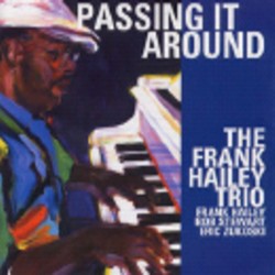 画像1: 再入荷！FRANK HAILEY TRIO /Passing It Around