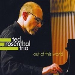 画像1: ピアノ・トリオ！TED ROSENTHAL TRIO / Out of This World (digipackCD) (PLAYSCAPE) 