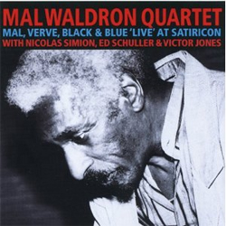 画像1: MAL WALDRON QUARTET WITH NICOLAS SIMION / ED SCHULLER & VICTOR JONES / Mal, Verve, Black & Blue: Live At Satiricon  (CD) (TUTU)