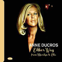 画像1: ANNE DUCROS(vo)  / Either Way - from Marilyn to Ella (digipackCD) (NAIVE)