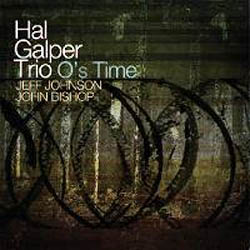 画像1: ピアノ・トリオ HAL GALPER TRIO / O's Time [digipackCD] (ORIGIN) 