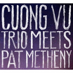 画像1: CUONG VU / PAT METHENY / Cuong Vu Trio Meets Pat Metheny  [digipackCD] (NONSUCH)