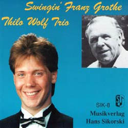 画像1: ピアノ・トリオ 独レア盤・限定復刻  THILO WOLF(ティーロ・ヴォルフ)  / Swingin' Franz Grothe [CD] (SIK)