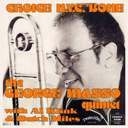 画像1: GEORGE MASSO（tb) QUINTET / Choice Nyc 'bone [CD] (PROGRESSIVE)