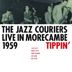 画像1: THE JAZZ COURIERS  TUBBY HAYES / Live In  Morecambe 1959 Tippin'  [CD]  (GEARBOX)