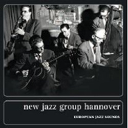 画像1: NEW JAZZ GROUP HANNOVER / · European Jazz Sounds Unreleased Radio Sessions From Original Tapes! [digipackCD] (BE! JAZZ) 