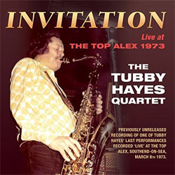 画像1: TUBBY HAYES タビー・ヘイズ / インヴィテーション〜ライヴ・アット・ザ・トップ・アレックス1973 [CD] 
