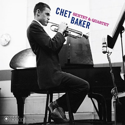 画像1: CHET BAKER /  Sextet & Quartet +bonus track 6 [digiopackCD] (JAZZ IMAGES)