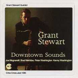 画像1: GRANT STEWART(ts) / Downtown Sounds [CD] (CRISS CROSS)