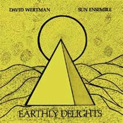 画像1: フリー・ジャズ傑作リイシュー アナログ  DAVID WERTMAN & SUN ENSEMBLE /  Earthly Delights [2LP] (BBE)