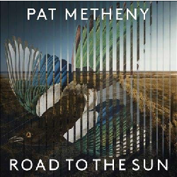 画像1: アナログ  PAT METHENY / Road To The Sun [2LP]]  (MODERN RECORDINGS)