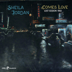 画像1: SHEILA JORDAN(vo) / Comes Love: Lost Session 1960 [digipackCD]]  (CAPRI)
