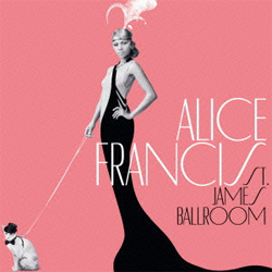 画像1: ALICE FRANCIS アリス・フランシス(vo) / ST.JAMES BALLROOM  [CD]] (RUMBLING RECORDS)