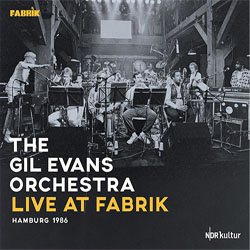 画像1: 日本初CD化  GIL EVANS AND HIS ORCHESTRA  / Live At The Fabrik, Hamburg, 1986 [CD]] (JAZZ LINE)