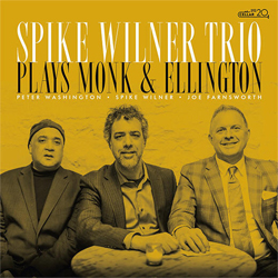 画像1: SPIKE WILNER TRIO / Plays Monk & Ellington  [digippackCD]] (CELLER LIVE RECORDS)