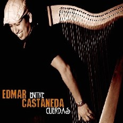 画像1: 再入荷  EDMAR CASTANEDA(エドマール・カスタネーダ)(harp) / エントレ・クエルダス [dgipackCD]] (ARTIST SHARE)