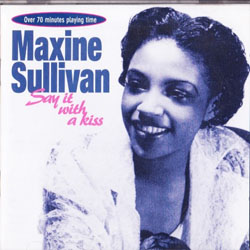 画像1: Maxine Sullivan / Say It With A Kiss [CD]] (JASMIN)