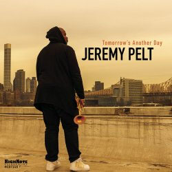 画像1: JEREMY PELT(tp) / Tomorrow’s Another Day [CD]] (HIGH NOTE)