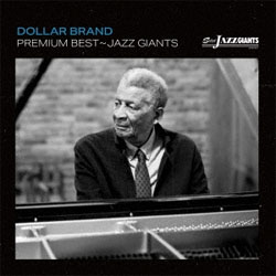 画像1: DOLLAR BRAND / プレミアム・ベスト〜ジャズ・ジャイアント：ダラー・ブランド〜　[CD]] (SOLID JAZZ GIANTS)