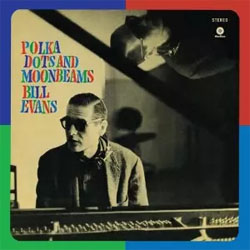 画像1: アナログ  BILL EVANS / Polka Dots & Moonbeams  [180g重量盤LP]] (WAXTIME)