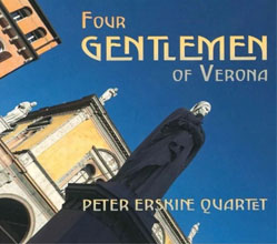 画像1:  PETER ERSKINE(ds)４ / Four Gentlemen of Verona [CD]]  (ZENART RECORDS)