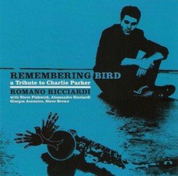 画像1: ROMANO RICCIARDI QUINTET/Remembering Bird a Tribute to Charlie Parker