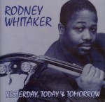 画像1: RODNEY WHITAKER/Yesterday. Today & Tomorrow(SIROCCO)