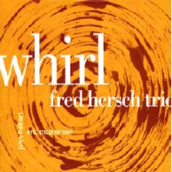 画像1: FRED HERSCH TRIO /Whirl (PALMETTO/JAPAN)) (CD)